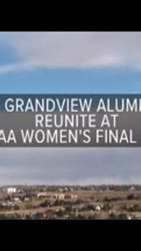 Grandview alumni reunite at NCAA Women's Final Four
