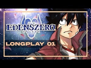 EDENS ZERO - P1 FIRST HOURS OF THE GAME (ALL SIDEQUESTS)