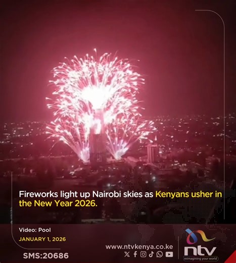 Fireworks light up Nairobi skies as Kenyans usher in the New Year 2026. | NTV Kenya