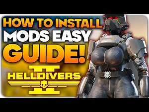 How To Install Mods for HellDivers 2 EASY GUIDE!