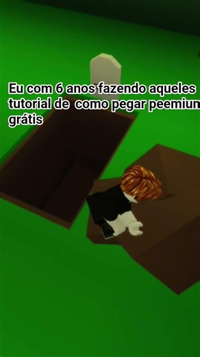 eu com 6 anos fazendo os tutorial de como pegar premium grátis