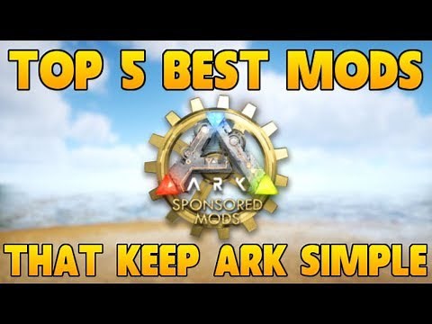 TOP 5 BEST MODS THAT KEEP ARK: SURVIVAL EVOLVED SIMPLE!