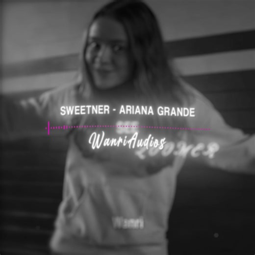 Ariana Grande Sweetener Audio Edit