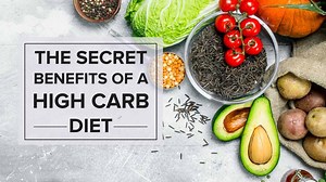 The Secret Benefits of A High Carb Diet