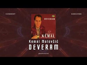 Kemal Malovčić - Deveram