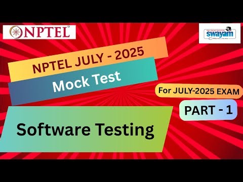 🔥Mock Test Part 1 | Software Testing NPTEL | July 2025 Exam