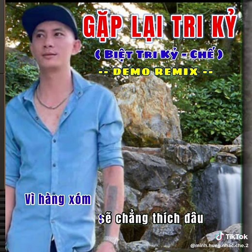 Gặp Lại Tri Kỷ - Nhạc Chế / Remix / Biệt Tri Kỷ - Chế / Demo / bản full trên kênh: 247 - H2N / Nhạc chế vui #gaplaitriky #nhacche #biettriky #nhacchehay #247h2n #xuhuong #xuhuongtiktok #remix #demo #nguoicodon #minhhung#minhhungnhacche @Người Cô Đơn-Nhạc Chế @minh hùng nhạc chế