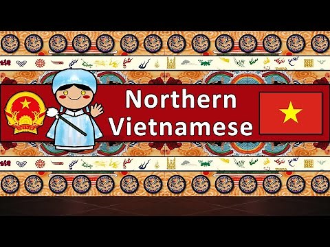 The Sound of the Northern Vietnamese dialect (Numbers, Greetings, Words & Sample Text)
