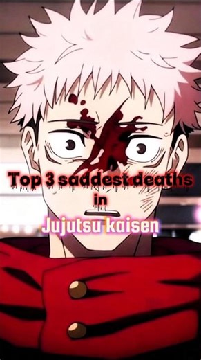 3 Saddest Deaths in Jujutsu Kaisen 💔