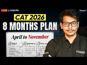 Starting CAT 2026 Preparation in April? Complete 8 Month Roadmap (Mocks, Strategy, Syllabus Plan)