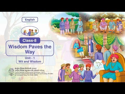 NCERT, Class-8, English, Ch- unit-1, Wisdom Paves the Way
