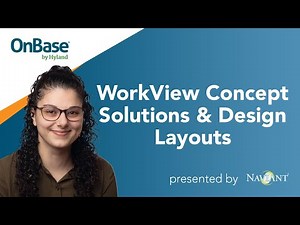OnBase WorkView Concept Solutions & Design Layouts