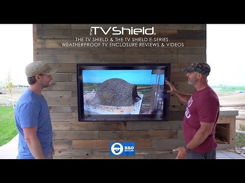 Weatherproof Outdoor TV Enclosure Reviews - The TV Shield & The TV Shield E Series
