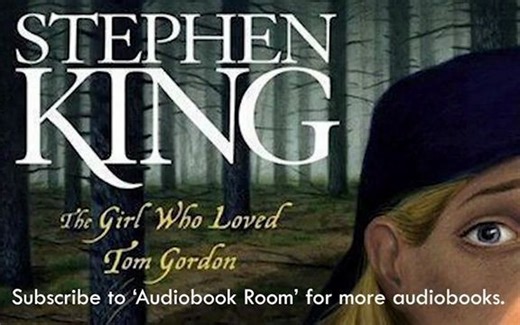Stephen King - The Girl Who Loved Tom Gordon - Audiobook