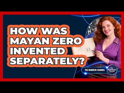 How Was Mayan Zero Invented Separately?