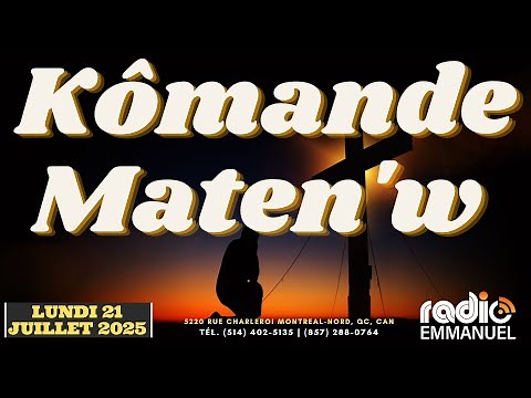 KOMANDE MATEN'W | RADIO EMMANUEL | PIERRE BINSE ROCHE