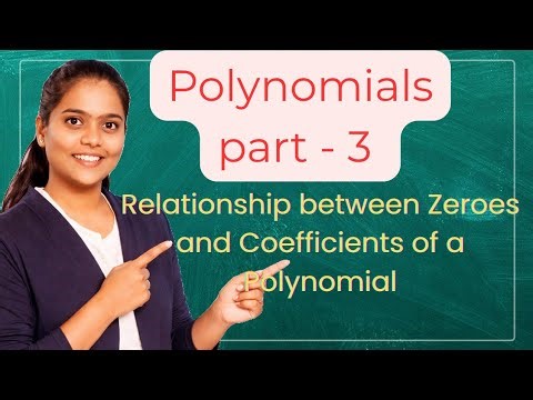 🌟Class 10 Maths CBSC POLYNOMIAL PART-3| Relationship between zeros and cofficients of the polynomial