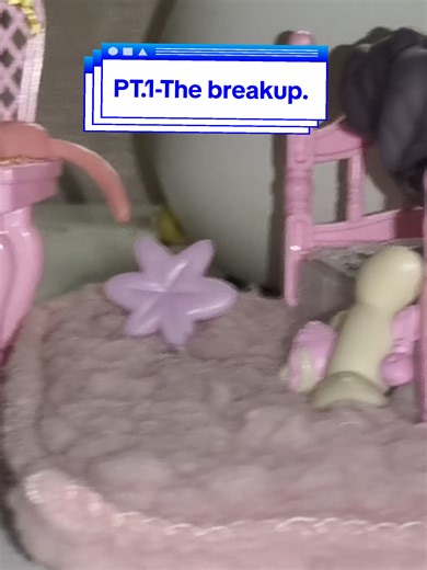 PT.1 LPS MINI SERIES:The breakup. #aromafox #lps #sadstory #lpsminiseries#breakup