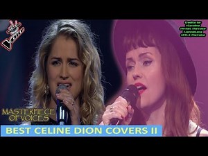 CELINE DION COVERS IN THE VOICE [PART 2]