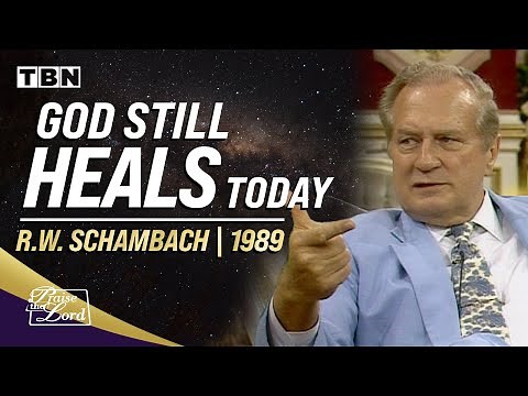 R.W. Schambach: God Still Heals Today | Classic Praise on TBN