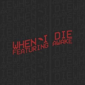 Atlas - when i die (feat. awake)