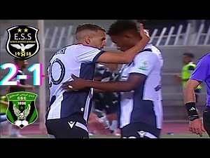 ESS VS CSC (2-1), RÉSUMÉ ET BUTS DU MATCH.