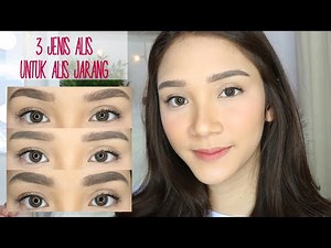 3 Brow Style untuk Alis Tipis | Tutorial Bikin Alis