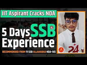 5 Days SSB Experience at Allahabad | NDA 145 | Shashank Tiwari | SSB Interview Selected Candidate