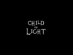 Child of Light Teaser Trailer