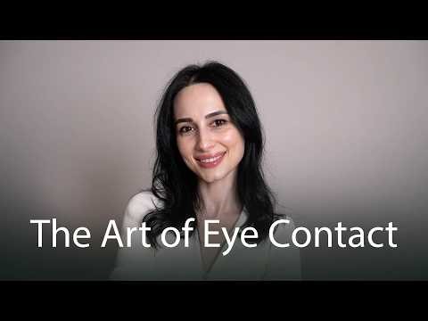 The Art of Eye Contact