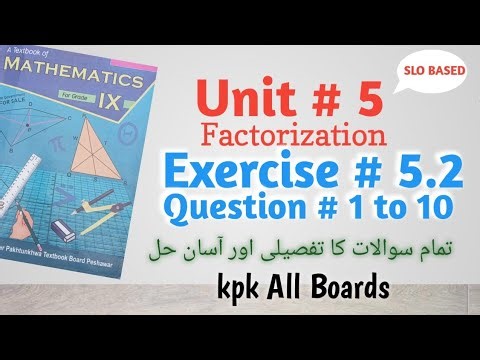 Exercise 5.2,Q # 1 to 10,Class 9th Maths Kpk All Boards||Unit # 5 Factorization.