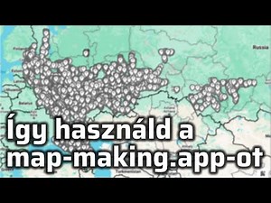 A LEGJOBB eszköz térképek készítéséhez - oktatóanyag a map-making.app-hoz