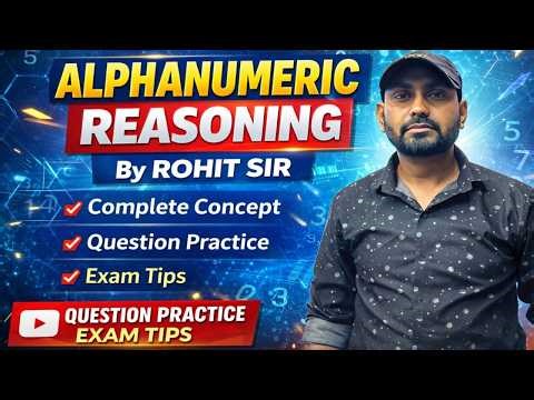 Alphanumeric Reasoning Questions Practice | Fast Solving Tricks | By Rohit Sir