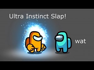 Among Us Orange's Revenge - 152 - Ultra Instinct Slap