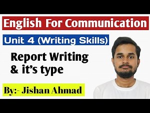 Report Writing & it's type | Form of Report Writing | English For Communication RGPV