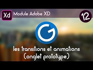 Tuto Adobe XD 12: les transitions & animations (onglet prototype)