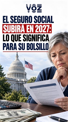 El Seguro Social Subirá en 2027: Lo que significa para su bolsillo 💸
