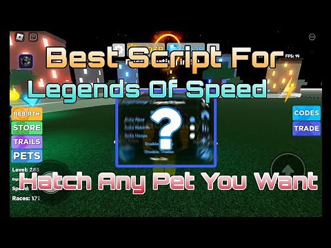 [New ✨️] Best Script For Legends Of Speed ⚡️| Hatch Any Pet You Want 🔥 | Auto Farm And Much More 🌟