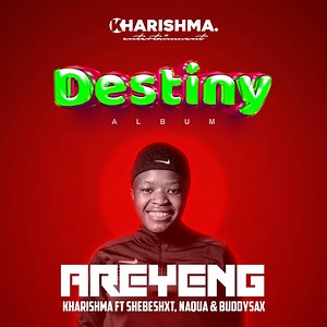 A'reyeng (feat. Shebeshxt & Buddy Sax) - Kharishma & Naqua SA: Song Lyrics, Music Videos & Concerts