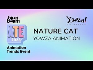 Yowza! Animation presents Nature Cat l Animation Trends Event 2023