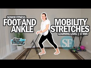 Foot And Ankle Stretches To Help With Mobility | Learning Level | 17Min