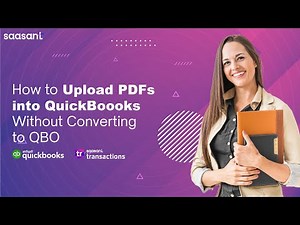 𝐇𝐨𝐰 𝐭𝐨 𝐔𝐩𝐥𝐨𝐚𝐝 𝐏𝐃𝐅𝐬 𝐢𝐧𝐭𝐨 𝐐𝐮𝐢𝐜𝐤𝐁𝐨𝐨𝐤𝐬 𝐖𝐢𝐭𝐡𝐨𝐮𝐭 𝐂𝐨𝐧𝐯𝐞𝐫𝐭𝐢𝐧𝐠 𝐭𝐨 𝐐𝐁𝐎 | 𝐒𝐚𝐚𝐬𝐀𝐧𝐭