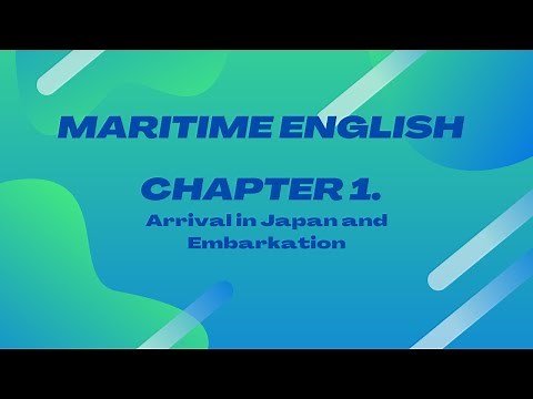 Maritime English |English For Mariners |Chapter 1 |Conversations on Merchant Vessels