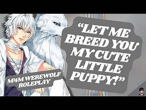 [ASMR RP] Your Dominant Possessive Werewolf Boyfriend Is In Heat! [M4M] [GROWLING] [DOMINANT]