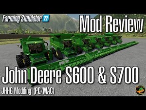 FS22 Mod Review - John Deere S600 and S700 Combines and Corn Headers - JHHG Modding
