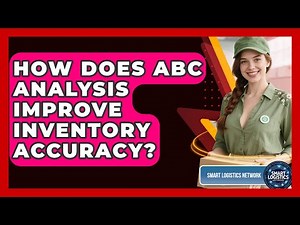 How Does ABC Analysis Improve Inventory Accuracy? - Smart Logistics Network