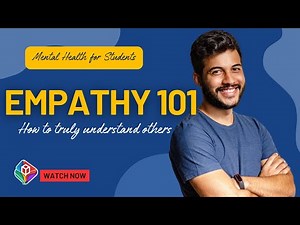 Empathy 101 How to Truly Understand Others
