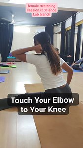 Touch Your Elbow to Your Knee | Stretching Sessions for Females | Science Lab Branch | 5pm | 6pm Evergreen Yoga #evergreenyoga | Evergreen Yoga