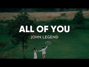 John Legend - All of Me (Lyrics)