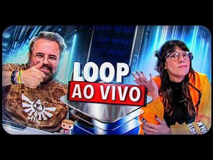 Loop ao Vivo 543!